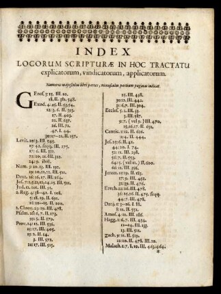Index Locorum Scripturae In Hoc Tractatu explicatorum, vindicatorum, applicatorum.