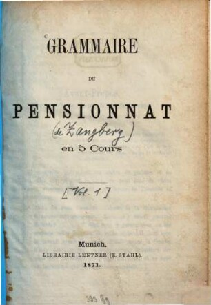 Grammaire du Pensionnat (Zangberg) en 5 cours, 1. Cours preparatoire - Ier cours