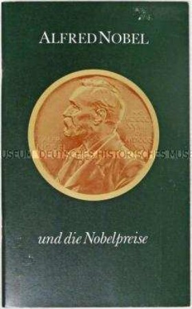 Informationsschrift des Schwedischen Instituts über Alfred Nobel und die Nobel-Preise