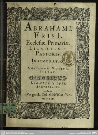 Abr. Frisii ecclesiae primariae Lignicensis iauguratio Amicorum votiva pietas