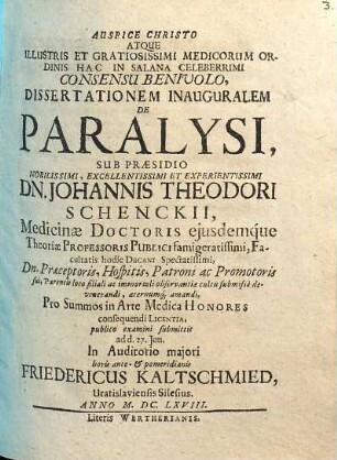 Auspice Christo Atque Illustris Et Gratiosissimi Medicorum Ordinis Hac In Salana Celeberrimi Consensu Benivolo, Dissertationem Inauguralem De Paralysi
