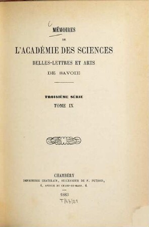Mémoires de l'Académie de Savoie. 9. 1883