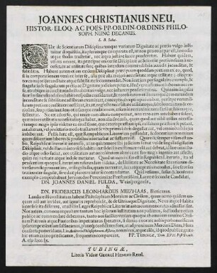 Joannes Christianus Neu, Histor. Eloq. Ac Poes. Pp. Ordin. Ordinis Philosoph. Nunc Decanus. L. B. Salut.