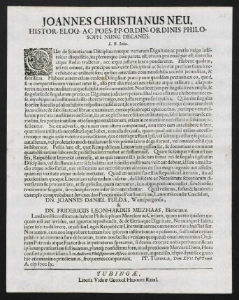 Joannes Christianus Neu, Histor. Eloq. Ac Poes. Pp. Ordin. Ordinis Philosoph. Nunc Decanus. L. B. Salut.