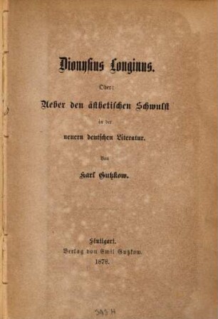 Dionysius Longinus oder Über den ästhetischen Schwulst in der neuern deutschen Literatur