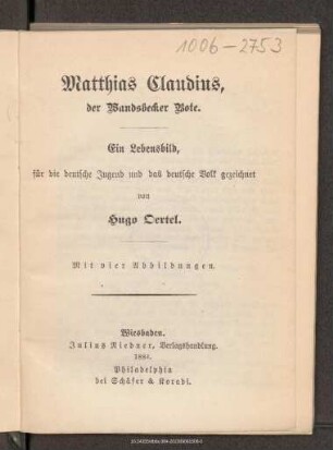 Matthias Claudius, der Wandsbecker Bote : ein Lebensbild, für die deutsche Jugend und das deutsche Volk gezeichnet