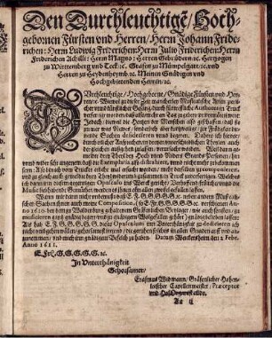 Den Durchleuchtige/ Hochgebornen Fürsten vnd Herren/ Herrn Johann Friderichen: Herrn Ludwig Friderichen...