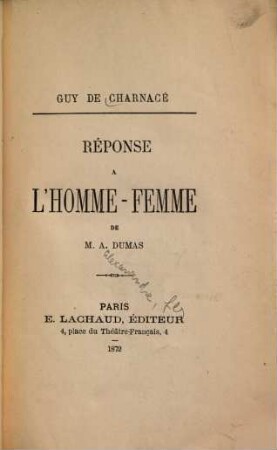 Réponse a L'homme-femme de M. A. Dumas (Aléxandre Dumas, fils)
