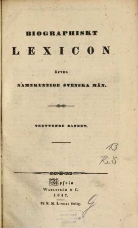 Biographiskt Lexicon öfver namnkunnige svenska män, 13. R - S