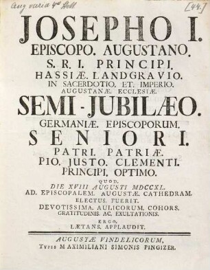 Josephus Episcopus Augustanus; Semijubilaeum