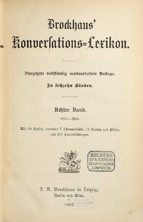 Brockhaus' Konversations-Lexikon : in sechzehn Bänden, 8. Gilde - Held : mit 48 Tafeln, darunter 7 Chromotafeln, 12 Karten und Pläne, und 216 Textabbildungen