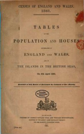 Census of England and Wales. Tables of the population and houses enumerated in England and Wales and in the islands in the British Seas, 1861