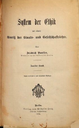 System der Ethik : mit einem Umriß der Staats- und Gesellschaftslehre, 2