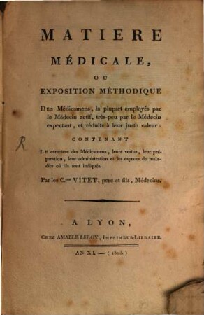 Médecine expectante, 6. Matiere médicale, ou exposition méthodique des medicamens ...