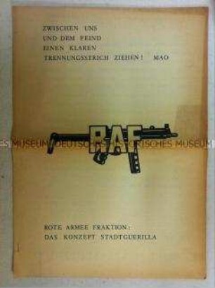 Erstes programmatisches Positionspapier der Rote Armee Fraktion (RAF) als Rechtfertigung für die Befreiung von Andreas Baader aus der Haft