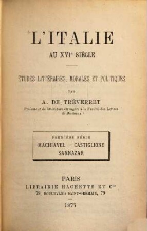 L'Italie au XVIe Siècle : Études littéraires, morales et politiques, 1