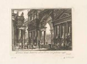 Portici tirati dintorno ad un Foro con palazzo regio (Säulengänge, die ein Forum mit königlichem Palast umfangen), aus den "Opere Varie"