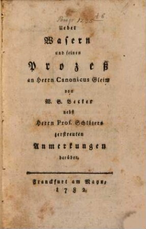 Ueber Wasern und seinen Prozeß : an Herrn Canonicus Gleim
