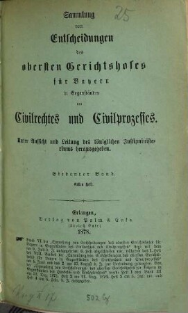 Sammlung von Entscheidungen des Obersten Gerichtshofes für Bayern in Gegenständen des Civilrechtes und Civilprozesses. 7. 1880