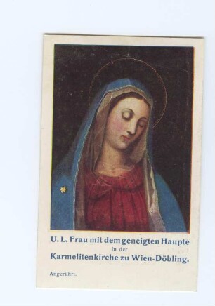 "U.L. Frau mit dem geneigten Haupte" (kleines Andachtsbild)