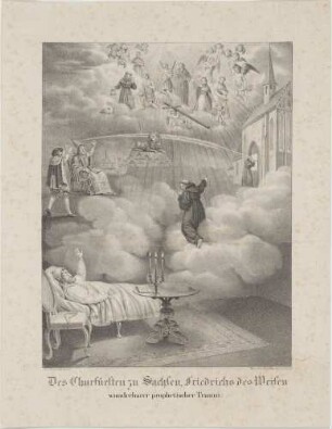 Des Churfürsten zu Sachsen, Friedrichs des Weisen/ wunderbarer prophetischer Traum.