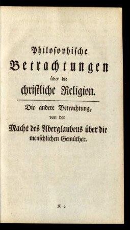 Die andere Betrachtung, von der Macht des Aberglaubens über die menschlichen Gemüther