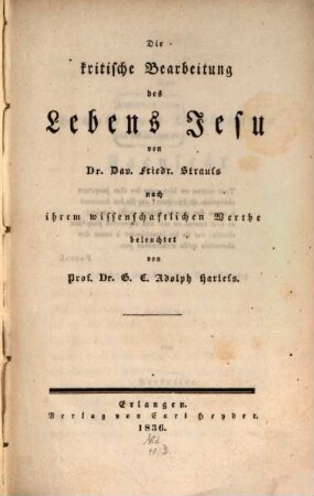 Die kritische Bearbeitung des Lebens Jesu von Dr. Fr. Strauß