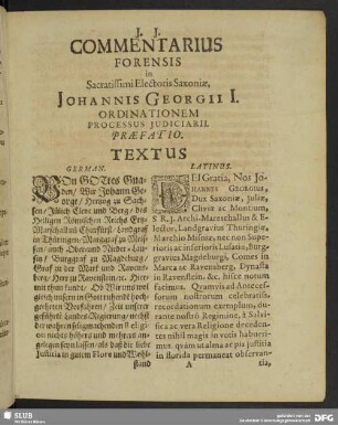 Commentarius Forensis in Sacratissimi Electoris Saxoniae, Johannis Georgii I. Ordinationem Processus Judiciarii Praefatio