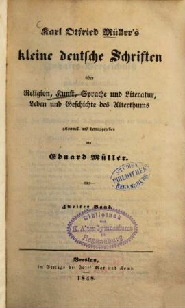 Karl Otfried Müller's kleine deutsche Schriften über Religion, Kunst, Sprache und Literatur, Leben und Geschichte des Alterthums, 2