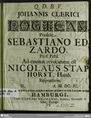 Johannis Clerici Logicam : D. [] A. M.DC.IC.