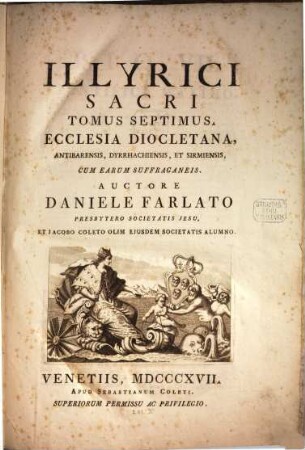 Illyrici Sacri Tomus ..., 7. Ecclesia Diocletiana, Antibarensis, Dyrrhachienis, Et Sirmiensis, Cum Earum Suffraganeis
