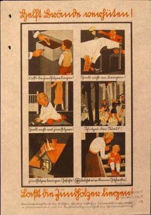 Brandverhütungsdienst: Helft Brände verhüten! Laßt die Zündhölzer liegen (Lehrtafel Nr. 1/1936)