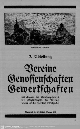 2. Abteilung. Vereine Genossenschaften Gewerkschaften mit Angabe des Gründungsjahres, der Mitgliederzahl, des Vereinslokales und der Vorstands-Mitglieder