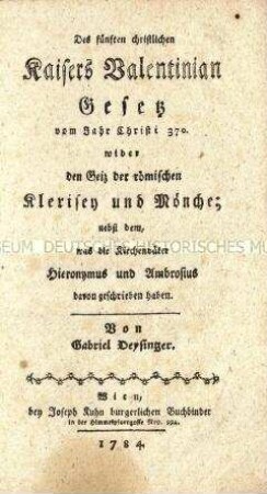 Text des Gesetzes des Römischen Kaisers Valentinian gegen den Geiz des Klerus