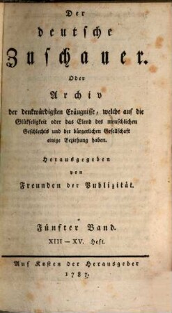 Der deutsche Zuschauer. 5. 1787 = H. 13 - 15