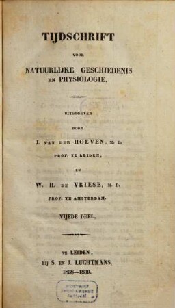 Tijdschrift voor natuurlijke geschiedenis en physiologie. 5. 1838/39