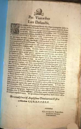 Pax Viatoribus Lux Defunctis : Uah insolens, at legitimum Mortis Martisque coniugium! ... ecce is R.P. Bonaventura Keser ...
