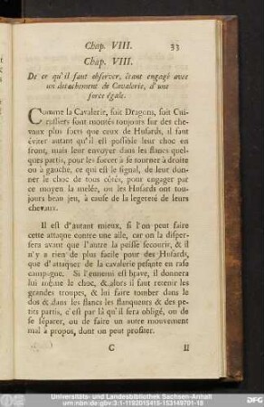 Chap. VIII. De ce qu'il faut observer, êtant engagé avec un detachement de Cavalerie, d'une force égale.