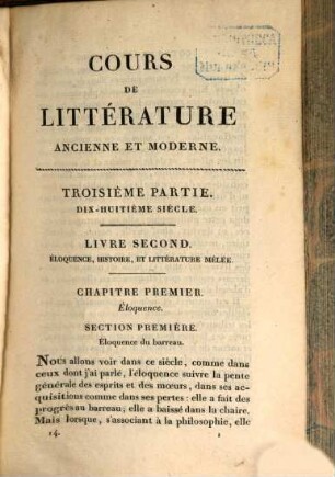 Lycée ou cours de littérature ancienne et moderne, 14. XVIIIe siècle: Éloquence, histoire, et litérature mêlée