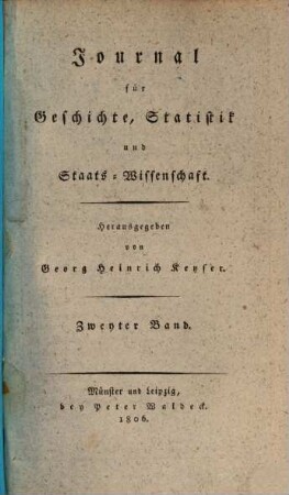 Journal für Geschichte, Statistik und Staats-Wissenschaft. 2, 2. 1806
