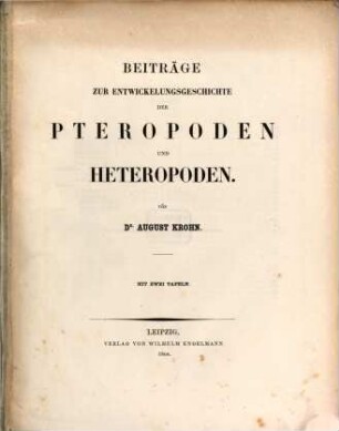 Beiträge zur Entwickelungsgeschichte der Pteropoden und Heteropoden : Mit zwei Tafeln