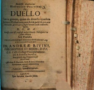 Discursus acad. de duello tam in genere, quam in diversis eiusdem speciebus