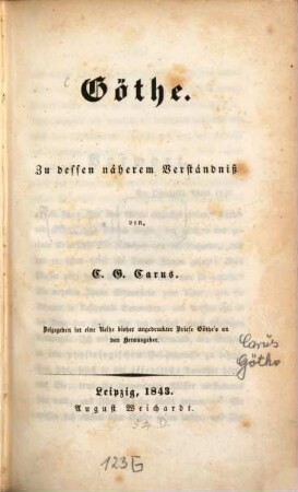 Göthe : zu dessen näherem Verständniß