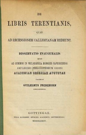De libris Terentianis quae ad recensionem Calliopianam redeunt : (Göttinger Doctordiss.)