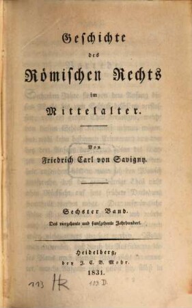Geschichte des Römischen Rechts im Mittelalter, 6. Das vierzehente und funfzehente Jahrhundert