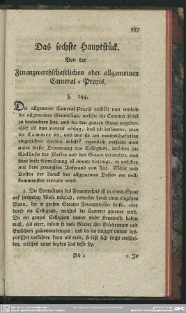 Das sechste Hauptstück. Von der Finanzwirthschaftlichen oder allgemeinen Cameral-Praxis