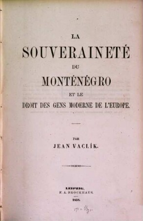 La souveraineté du Monténegro et le droit des gens moderne de l'Europe