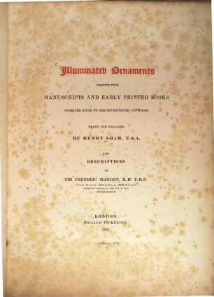 Illuminated Ornaments selected from manuscripts and early printed books from the VI. to the XVII. centuries