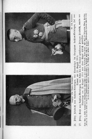 26. Prinz Friedrich von Sachsen=Meiningen, der Thronfolger im Herzogtum Sachsen=Meiningen, fiel vor Namur am 23. August 1914.