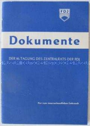 Dokumente der 16. Tagung des FDJ-Zentralrats